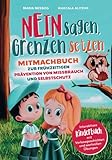 NEIN sagen, Grenzen setzen: Mitmachbuch zur frühzeitigen Prävention von Missbrauch und Selbstschutz. Interaktives Kinderbuch mit Vorlesegeschichten und wertvollen Übungen*